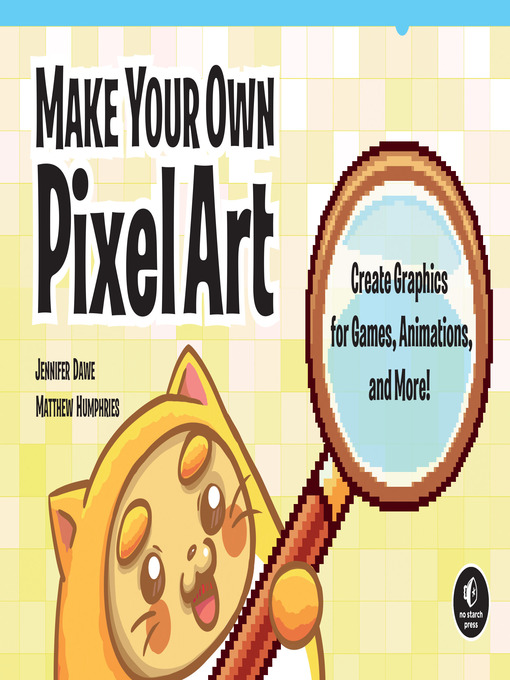 Title details for Make Your Own Pixel Art by Jennifer Dawe - Available